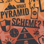 What is an example of a pyramid scheme?